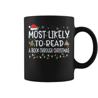 Most Likely To Read A Book Family Matching Christmas Coffee Mug - Thegiftio UK