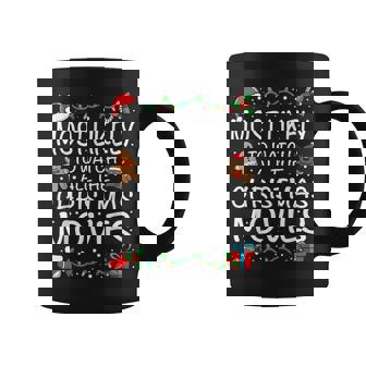Most Likely To Watch The Christmas Movie Family Christmas Coffee Mug - Monsterry