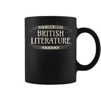 Literature Teacher Let's Talk About British Literature Coffee Mug | Mazezy