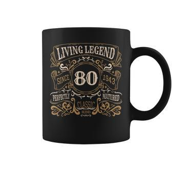 Living Legend 1943 80Th Birthday Coffee Mug - Seseable
