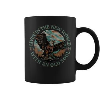 Living In The New World With An Old Soul Coffee Mug | Mazezy