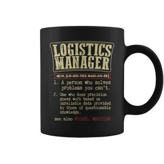Logistics Manager Definition Coffee Mug | Mazezy