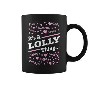 Lolly Grandma Gift Its A Lolly Thing Coffee Mug - Seseable