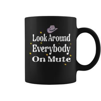 Look Around Everybody On Mute Dance Challenge Bey Hive Fans Coffee Mug - Monsterry DE