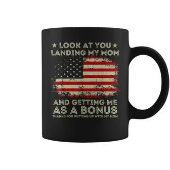 Look At You Landing My Mom And Getting Me As A Bonus Coffee Mug | Mazezy