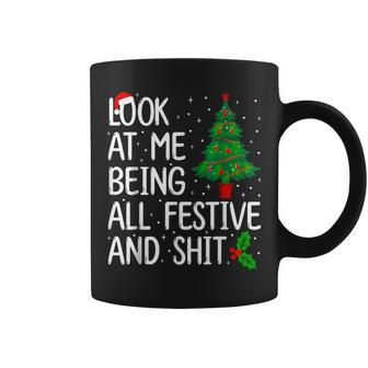 Look At Me Being All Festive And Shits Christmas Sweater Coffee Mug - Monsterry AU
