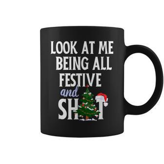 Look At Me Being All Festive And Shits Sarcastic Xmas Coffee Mug - Monsterry AU