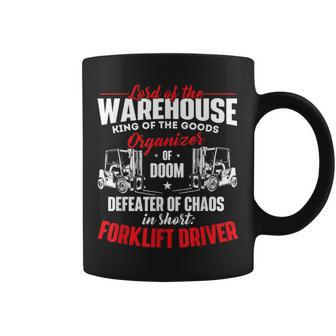 Lord Of The Warehouse Forklift Driver Fork Stacker Operator Coffee Mug | Mazezy