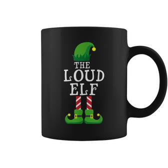 Loud Elf Matching Family Group Christmas Gift Pajama Gift For Women Coffee Mug - Thegiftio UK