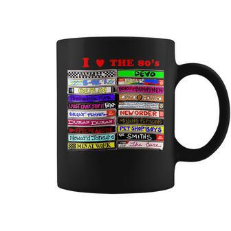 I Love The 80'S Tapes Electronic Synth Pop New Wave Goth Coffee Mug | Mazezy