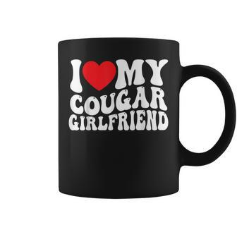 I Love My Cougar Girlfriend Groovy Retro Coffee Mug - Seseable