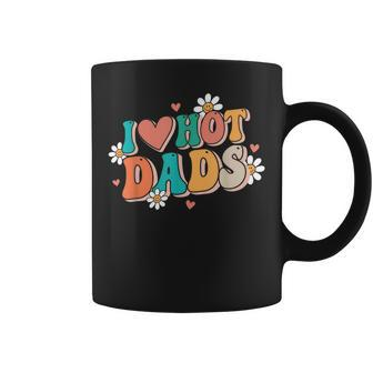 I Love Hot Dads Retro Red Heart Love Dads Coffee Mug - Monsterry
