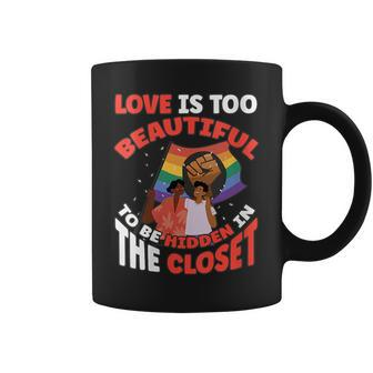 Love Is Too Beautiful To Be Hidden Gay Pride Lgbt Coffee Mug | Mazezy