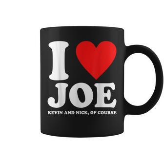 I Love Joe Kevin And Nick Of Course Heart Quote Coffee Mug - Thegiftio UK