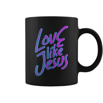 Love Others Like Jesus 90S Style Christian Coffee Mug | Mazezy