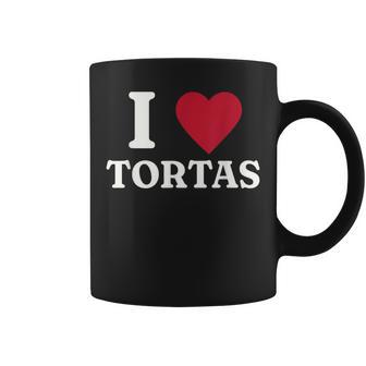 I Love Tortas Mexican Food Coffee Mug | Mazezy