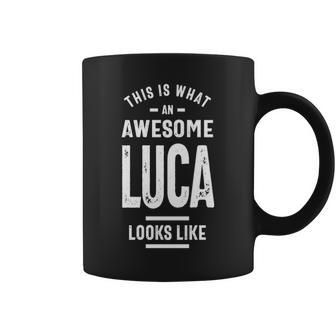 Luca Name Gift This Is What An Awesome Luca Looks Like Coffee Mug - Seseable