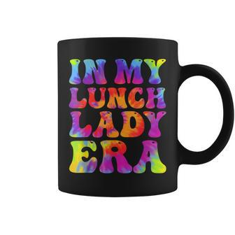 In My Lunch Lady Era Tie Dye Lunch Ladies Squad Coffee Mug - Thegiftio UK