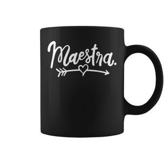 Maestra Spanish Teacher Meastra Coffee Mug | Mazezy DE