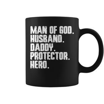 Man Of God Husband Daddy Protector Hero Best Dad Fathers Day Coffee Mug | Mazezy