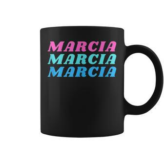 Marcia Marcia Marcia Brady Brunch First Name Marcia Coffee Mug