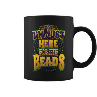 Mardi Gras Quote I'm Just Here For The Beads Parade Fan Coffee Mug | Mazezy