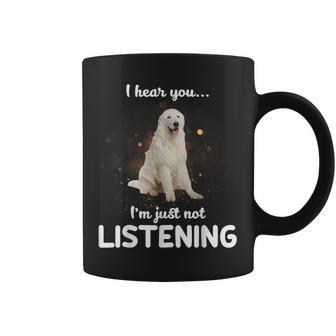 Maremma Sheepdog I Hear You Not Listening Coffee Mug | Mazezy