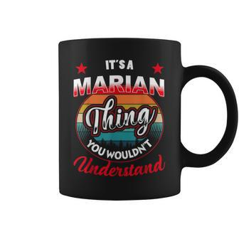 Marian Name Its A Marian Thing Coffee Mug | Mazezy