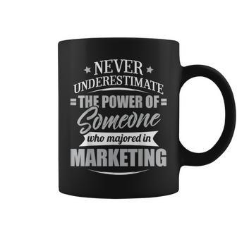Marketing For & Never Underestimate Coffee Mug - Seseable