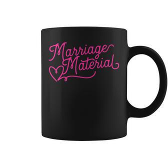 Marriage Material Newly Engaged Girlfriend Fiancee Heart Coffee Mug | Mazezy