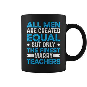 Marry Teachers Teacher Husband Of A Teacher Gift For Mens Gift For Women Coffee Mug | Mazezy UK