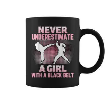 Martial Arts T Never Underestimate A Girl Coffee Mug - Seseable
