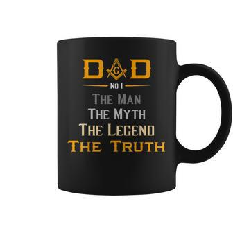 Mason Dad The Man Masonic The Truth Legend Fathers Day Gift Coffee Mug | Mazezy