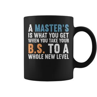 Masters Degree Graduation Funny Humor Quotes Gifts Students Coffee Mug - Seseable