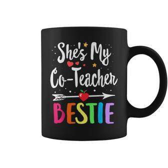 Matching Co-Teacher Best Friend She's My Bestie Work Team Coffee Mug | Mazezy