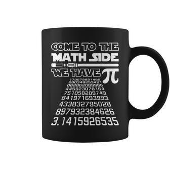 Come To The Math Side We Have Pie Pi Day Teacher Coffee Mug | Mazezy