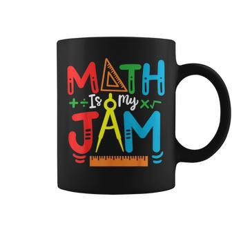 Math Teacher Math Student Math Is My Jam Coffee Mug - Monsterry UK