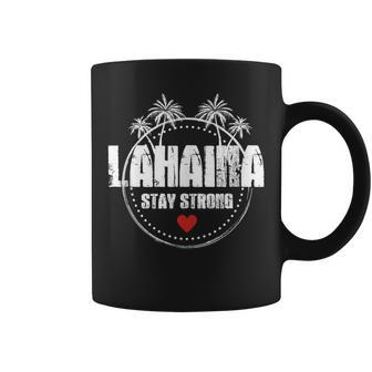 Maui Hawaii Strong Maui Lahaina Coffee Mug - Seseable