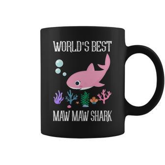 Maw Maw Grandma Gift Worlds Best Maw Maw Shark Coffee Mug - Seseable