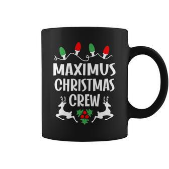 Maximus Name Gift Christmas Crew Maximus Coffee Mug - Seseable