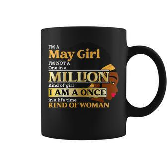 May Girl Taurus Birthday Once In Lifetime Kinda Woman Coffee Mug | Mazezy