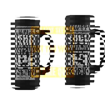 You May See Me Struggle But You Will Never See Me Quit Quote Coffee Mug | Mazezy