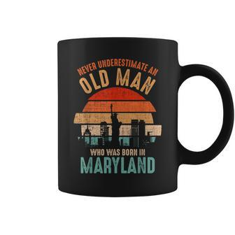 Mb Never Underestimate An Old Man Born In Maryland Coffee Mug - Seseable