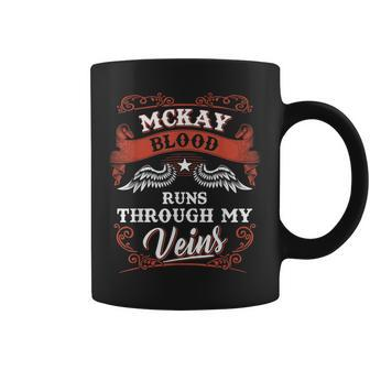 Mckay Blood Runs Through My Veins Family Christmas Coffee Mug - Seseable