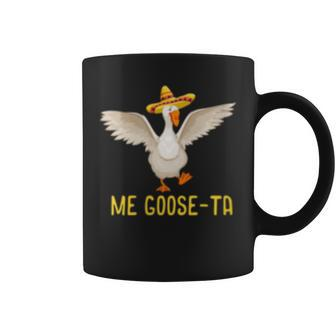 Me Goose-Ta Funny Mexican Spanish Goose Pun Design Coffee Mug | Mazezy