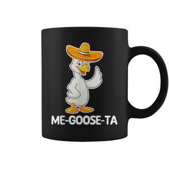 Me-Goose-Ta - Funny Saying Cute Goose Cool Spanish Mexican Coffee Mug | Mazezy