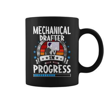 Mechanical Drafter In Progress Trainee Student Coffee Mug | Mazezy
