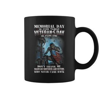Memorial Day Is For Them Veterans Day Thank Me Coffee Mug - Monsterry UK