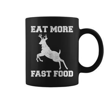Men Women Deer Hunting Eat More Fast Food Deer Hunter Coffee Mug - Thegiftio UK