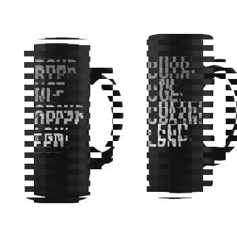 Mens Brother Uncle Godfather Legend Best Funny Uncle Coffee Mug - Thegiftio